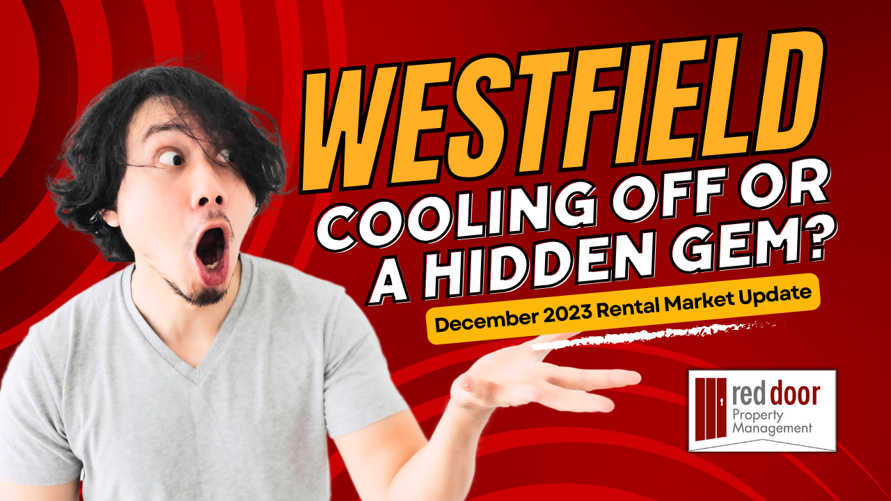 Westfield Rental Market Update (December 2023) YOU MUST NOT MISS!